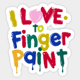 I love to finger paint Sticker